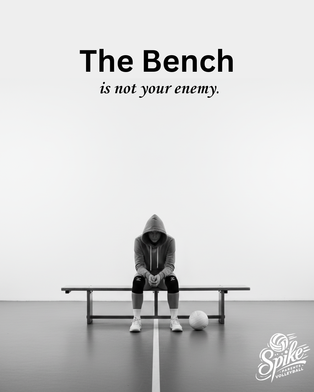 The Bench Is Not Your Enemy